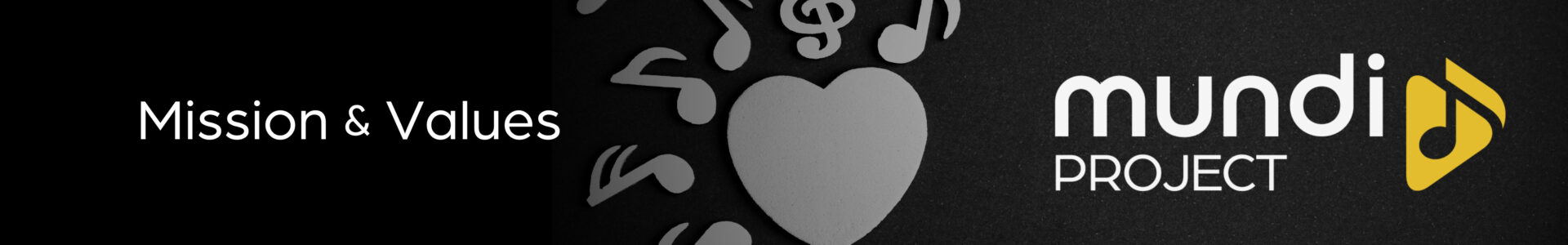 Quality Music experiences for all (13) Mission and Values of Mundi Project